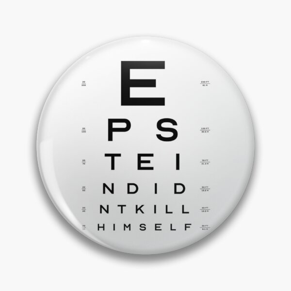 Item preview, EPSTEIN DIDNT KILL HIMSELF - EYE CHART   designed and sold by XMakena.