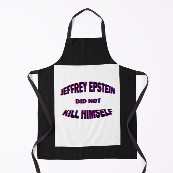 Item preview, Jeffrey Epstein did not kill himself T shirt, funny designed and sold by XMakena.