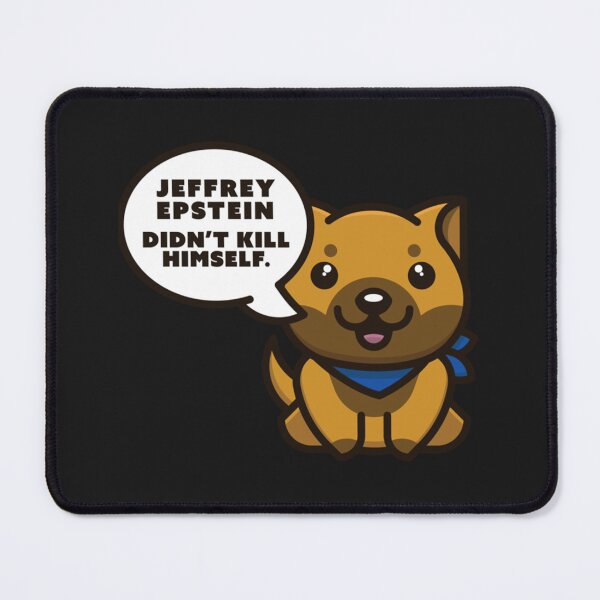 Item preview, Jeffrey Epstein Didn_t Commit Suicide Belgian Malinois designed and sold by XMakena.