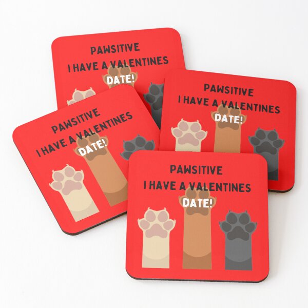 Item preview, Pawsitive I have VALENTINE date designed and sold by Wienerful.