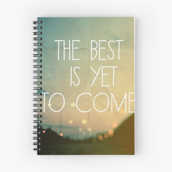 Item preview, THE BEST IS YET TO COME!!! designed and sold by ViorelArhiri.