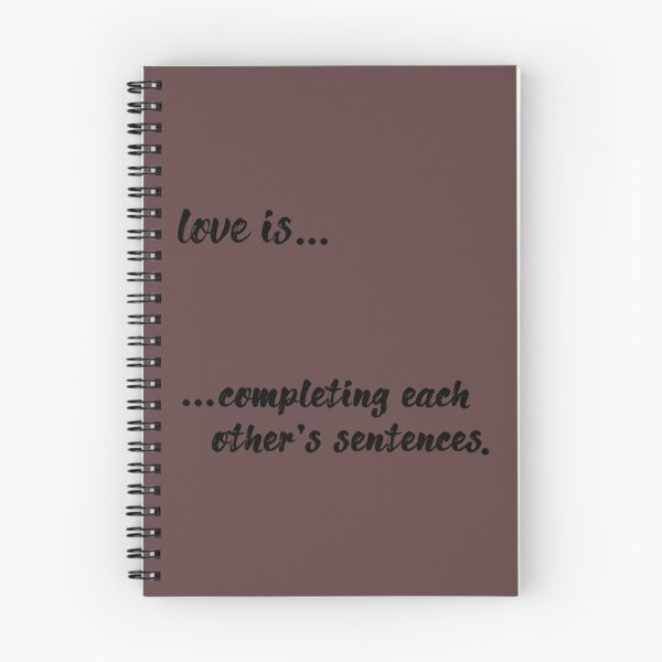 Item preview, love is... completing each other_s sentences     designed and sold by XMakena.