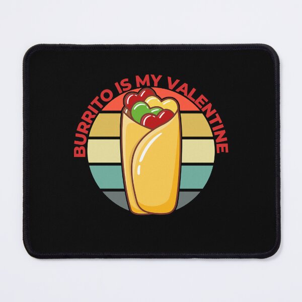 Item preview, Burrito Is My Valentine designed and sold by Davestre Designs.