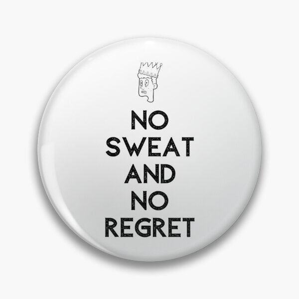 Item preview, No sweat and no regret   designed and sold by XMakena.