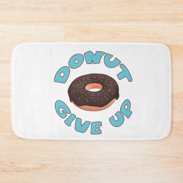 Item preview, Donut Give Up designed and sold by 4You4U.