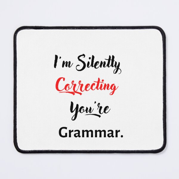 Item preview, I'm Silently Correcting Your Grammar. Essential T-Shirt designed and sold by OmnaShop.