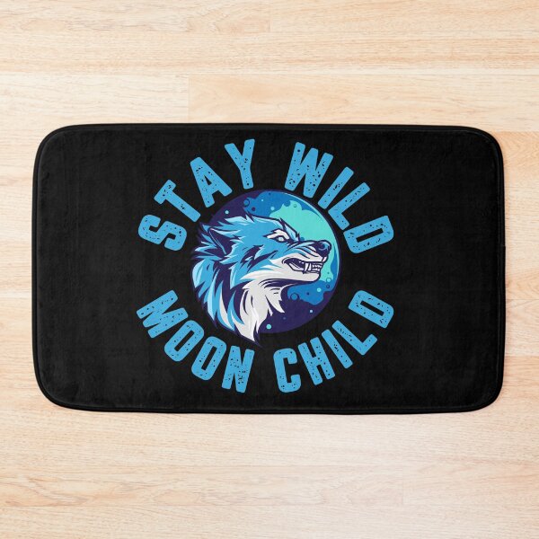 Item preview, Stay Wild Moon Child designed and sold by AnimalLover4eva.