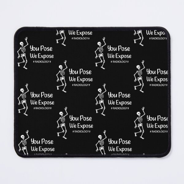 Item preview, You Pose We Expose Simple Skeleton Radiologist Present For Friends #Radiology# designed and sold by pedrored369.