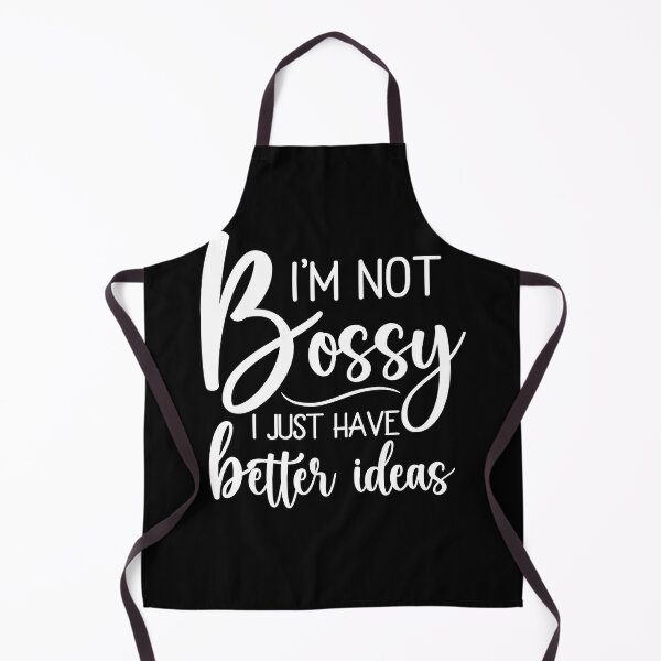 Item preview, I'm Not Bossy, I Just Have Better Ideas designed and sold by PeachesMommy.