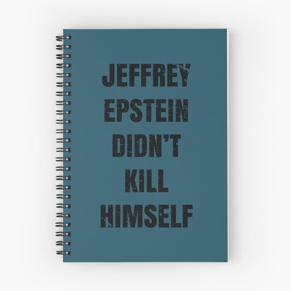 Item preview, Epstein Didn_t Kill Himself       designed and sold by Hakordjis.