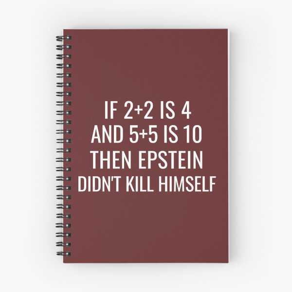 Item preview, Epstein Didnt Kill Himself  If 2+2 is 4  Funny    designed and sold by Hakordjis.
