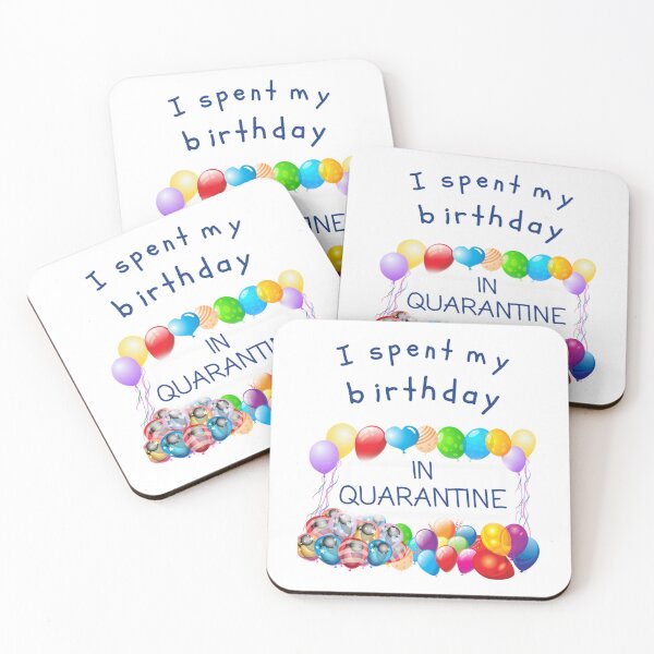 Item preview, I spent my birthday in quarantine   designed and sold by Hakordjis.