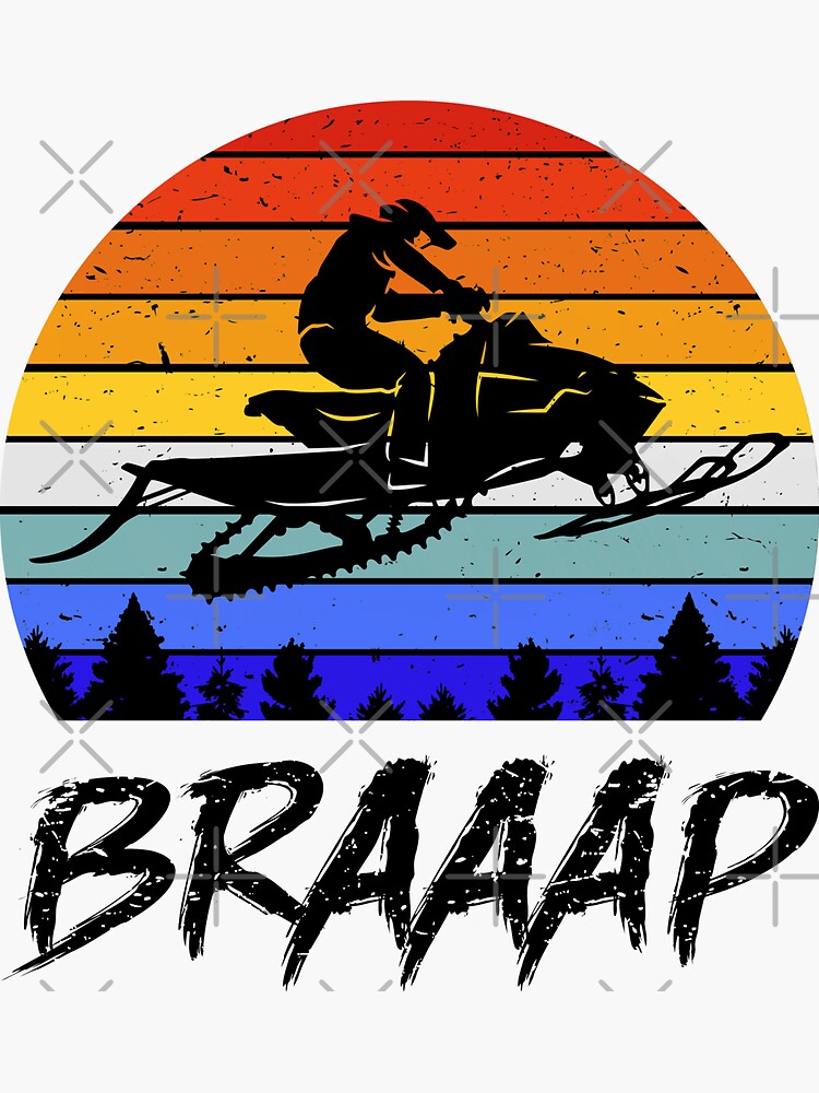 "Braaap Snowmobile Braap Motor Sled I" Sticker for Sale by lemonpepper