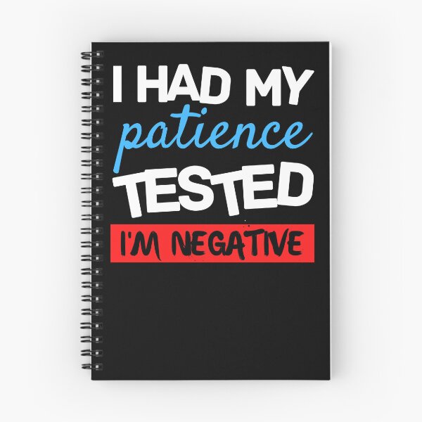 Item preview, Copy of Copy of I Had My Patience Tested I'm Negative designed and sold by Sadil.