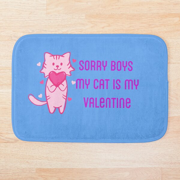 Item preview, Sorry Boys my Cat is my Valentine on Blue designed and sold by LoloTrends.
