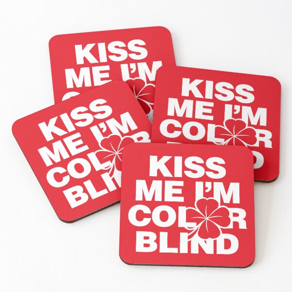 Item preview, Kiss Me I am Color Blind Funny Color blind Jokes Meme designed and sold by elhefe.