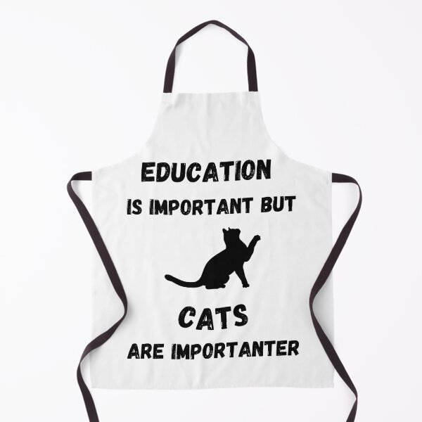 Item preview, Education Is Important But Cats Are Importanter designed and sold by LuckyKermit.