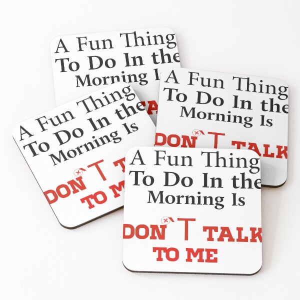 Item preview, A Fun Thing To Do In the Morning Is Not Talk To Me Coworker Gift, Funny, Gift for Friend, Coffee Before Talkie, Coffee designed and sold by Bilal Zdaik.