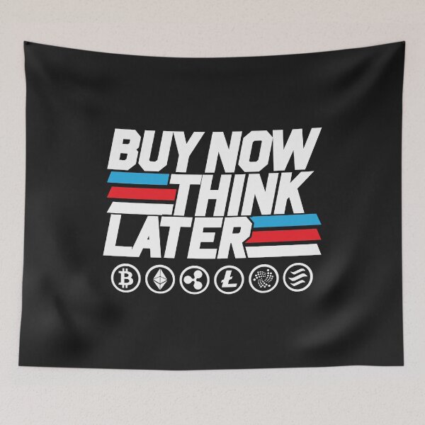 Item preview, Crypto T-Shirt: Buy Now Think Later designed and sold by Funny-Tees4U.