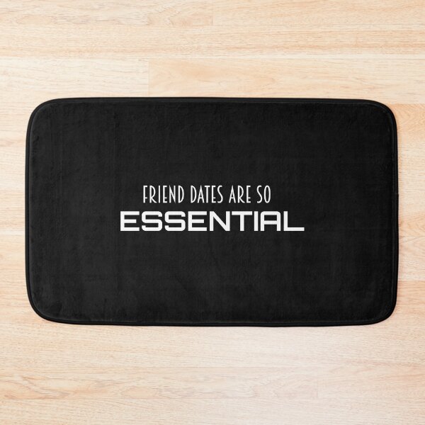 Item preview, friend dates are so essential shirt designed and sold by Crystakim.