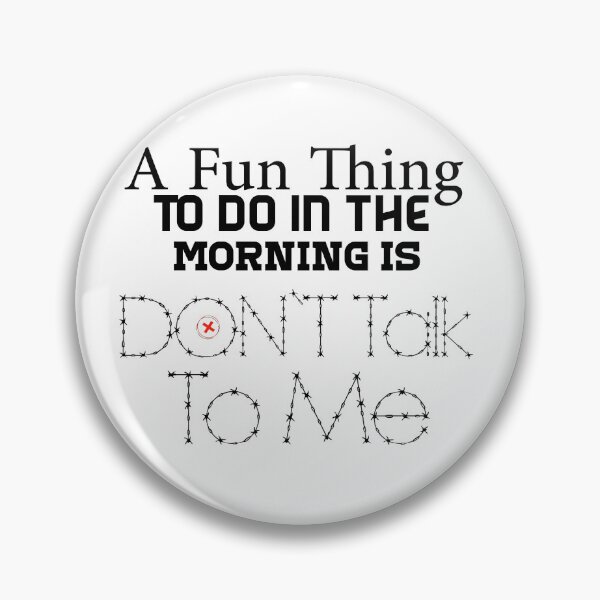 Item preview, A Fun Thing To Do In the Morning Is Not Talk To Me Coworker Gift, Funny, Gift for Friend, Coffee Before Talkie, Coffee designed and sold by Bilal Zdaik.