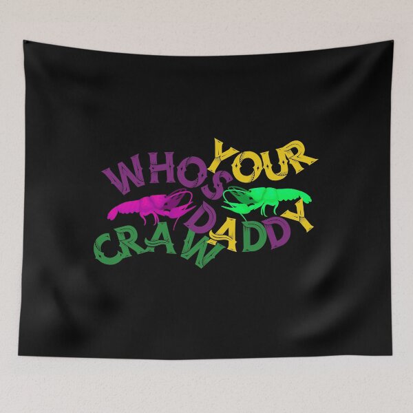 Item preview, Whos Your Crawdaddy Mardi Gras 2022 designed and sold by Wheeler-Styl3.