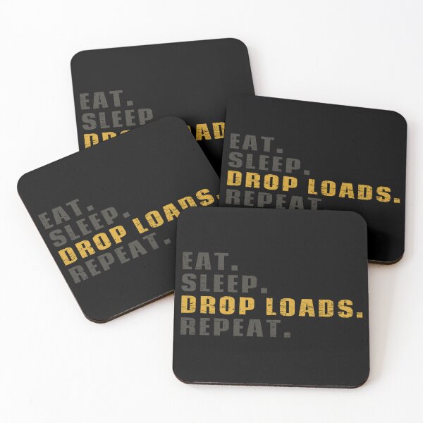 Item preview, Drop loads funny truck driver, Eat Sleep Drop Loads Repeat, humor trucking designed and sold by Sasikharn.