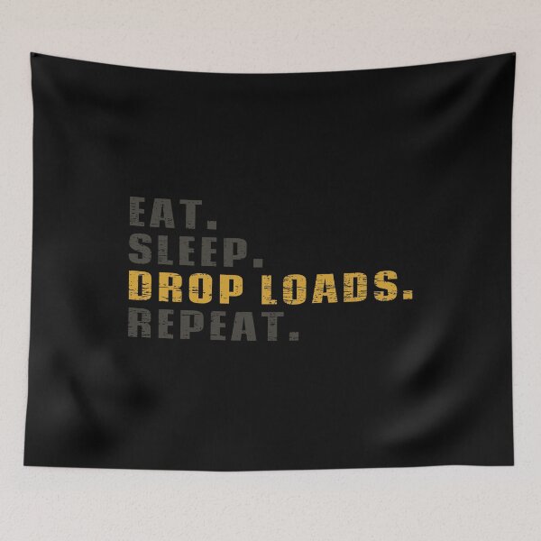 Item preview, Drop loads funny truck driver, Eat Sleep Drop Loads Repeat, humor trucking designed and sold by Sasikharn.