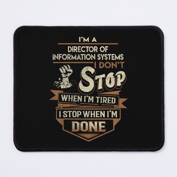 Item preview, Director Of Information Systems T Shirt - I Stop When Done Job Gift Item Tee designed and sold by natalinedk.