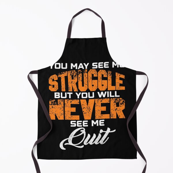 Item preview, You May See Me Struggle Motivational Saying designed and sold by CREATIVE-TEE.