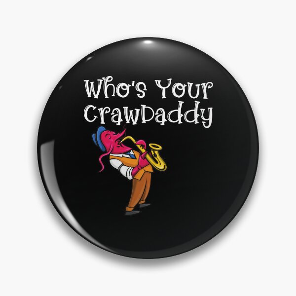 Item preview, Whos Your Crawdaddy Jazzy Crawdad Mardi Gras designed and sold by Wheeler-Styl3.