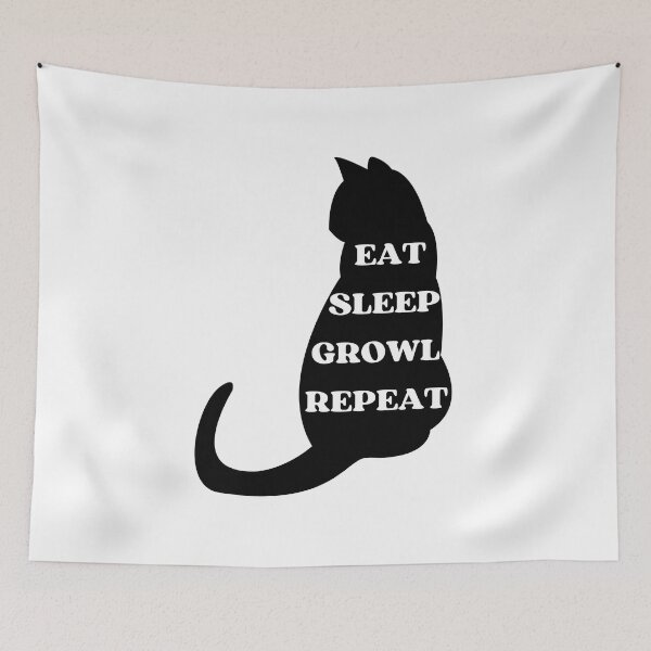 Item preview, EAT SLEEP GROWL REPEAT - Funny Cat Pictures with Captions and Cat Sayings designed and sold by FunnyCatsFam.