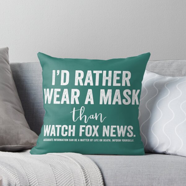 Item preview, I’d Rather Wear a Mask Than Watch Fox News designed and sold by Normandie Rainwater.