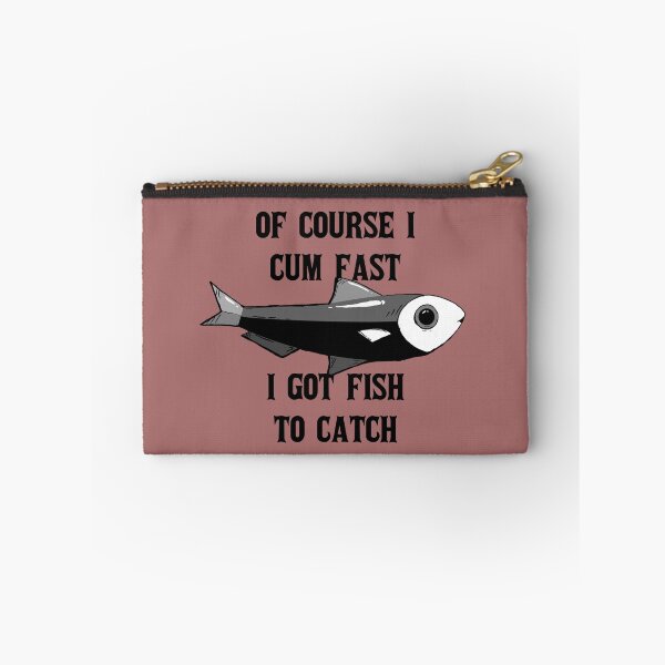 Item preview, Of course i cum almost i got fish to catch designed and sold by emm-j.