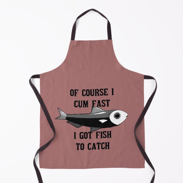Item preview, Of course i cum almost i got fish to catch designed and sold by emm-j.
