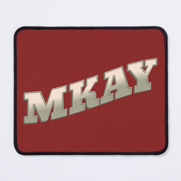 Item preview, MKAY Funny, Sassy and Sarcastic okay designed and sold by GulfGal.