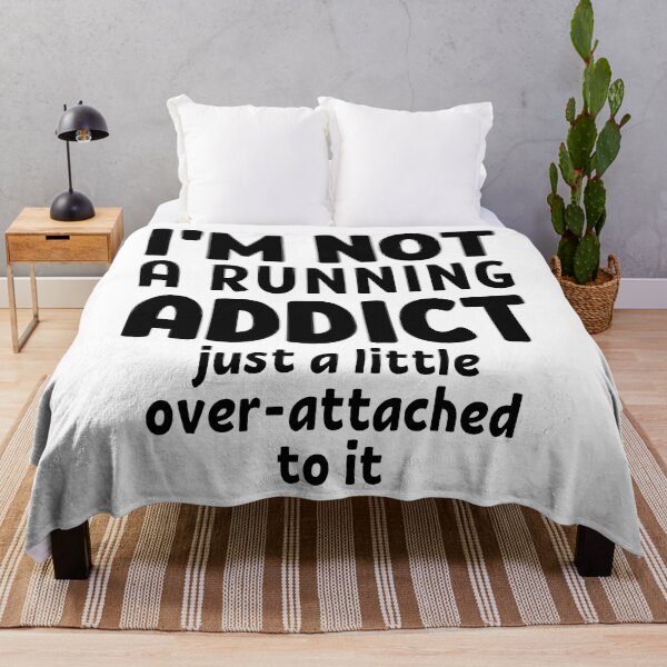 Item preview, I'm not a running addict. Just a little over-attached to it. designed and sold by TheGreenGoat.