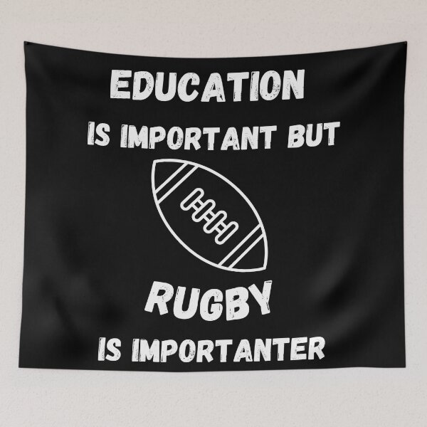 Item preview, Education Is Important But Rugby Is Importanter In Black designed and sold by LuckyKermit.