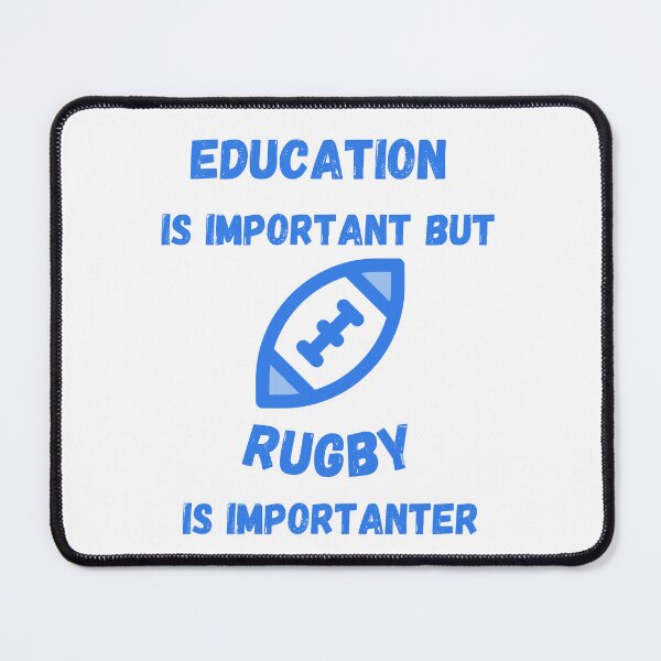 Item preview, Education Is Important But Rugby Is Importanter Blue Ball designed and sold by LuckyKermit.