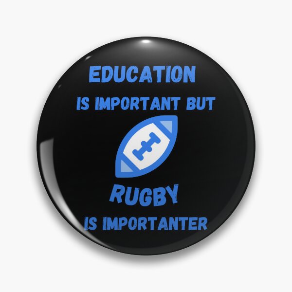 Item preview, Education Is Important But Rugby Is Importanter Blue Ball In Black designed and sold by LuckyKermit.