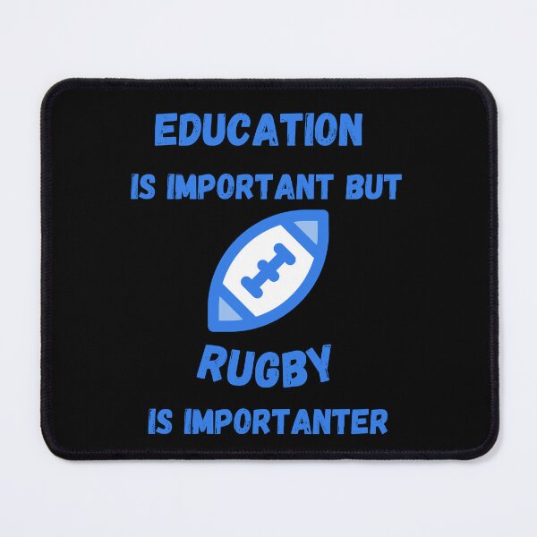 Item preview, Education Is Important But Rugby Is Importanter Blue Ball In Black designed and sold by LuckyKermit.