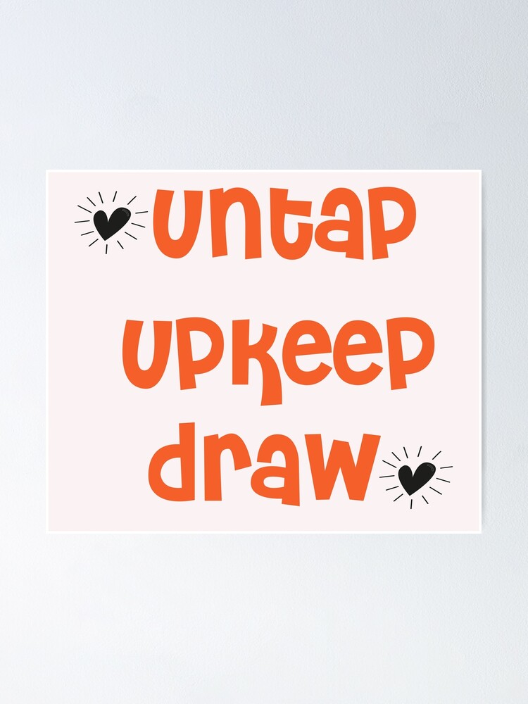 " FUNNY UNTAP UPKEEP DRAW" Poster for Sale by lamaghrebina Redbubble