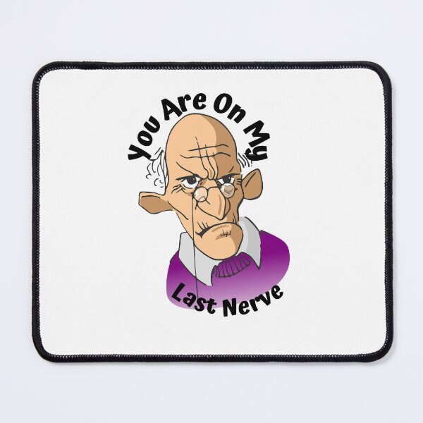 Item preview, YOU ARE ON MY LAST NERVE designed and sold by jreiter57.