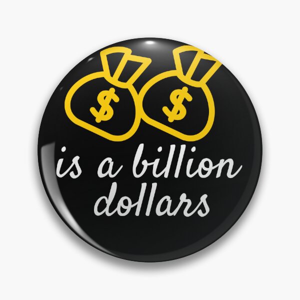 Item preview, all i need is a billion dollars  designed and sold by ami28.