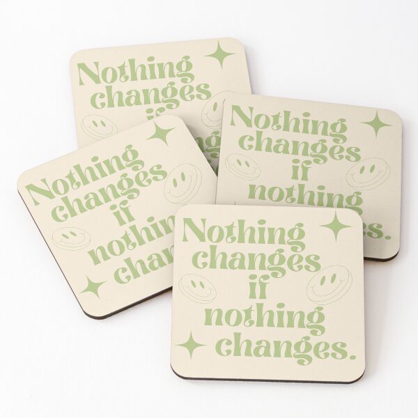 Item preview, Nothing changes if nothing changes. designed and sold by Lavannya.