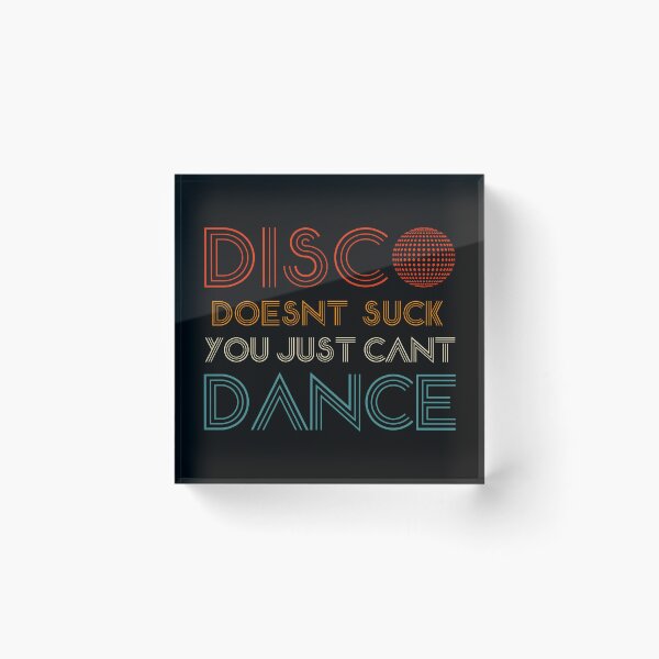Item preview, DISCO doesnt suck you cant DANCE - awesome 70s disco ball - boogie designed and sold by originalsusie.