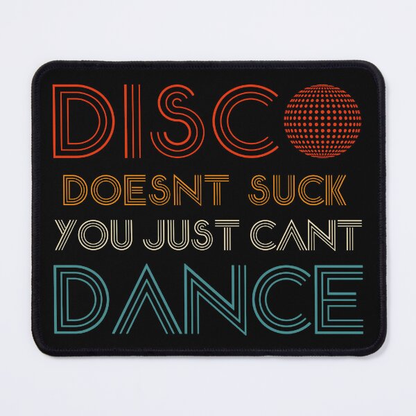 Item preview, DISCO doesnt suck you cant DANCE - awesome 70s disco ball - boogie designed and sold by originalsusie.