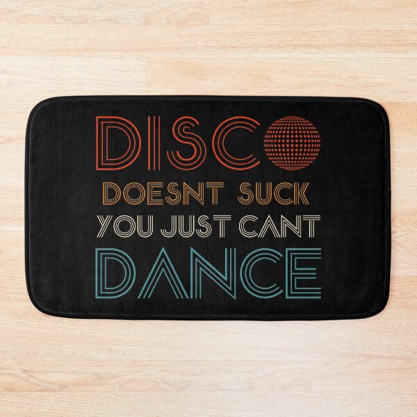 Item preview, DISCO doesnt suck you cant DANCE - awesome 70s disco ball - boogie designed and sold by originalsusie.