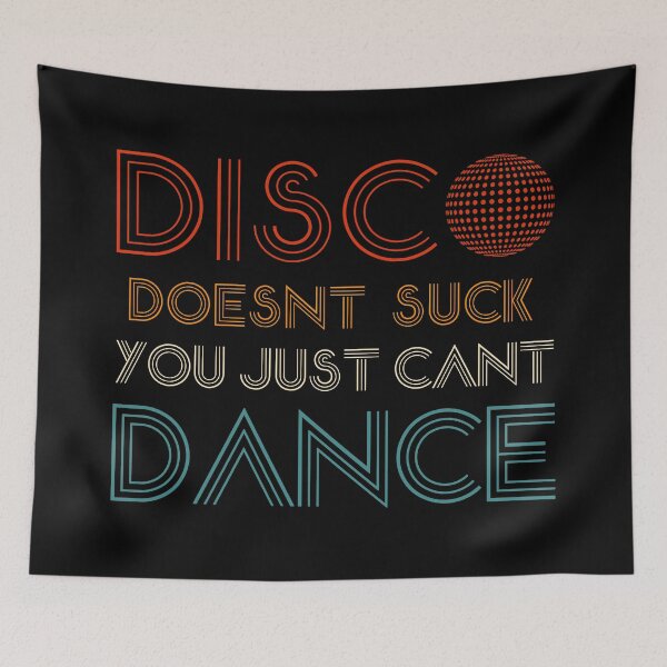 Item preview, DISCO doesnt suck you cant DANCE - awesome 70s disco ball - boogie designed and sold by originalsusie.