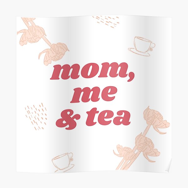 Mom, Me and Tea - A Quiet Spot of Tea Poster